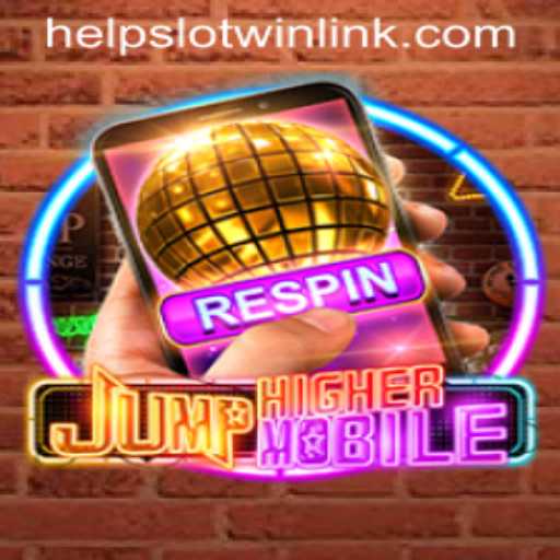 Exploring JumpHighermobile: The Ultimate Guide to Mastering Helpslotwin
