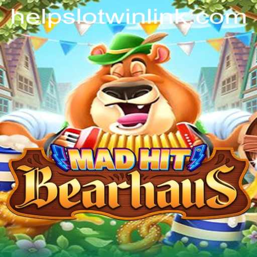 MadHitBearhaus: Unveiling the Exciting Mechanics of Helpslotwin